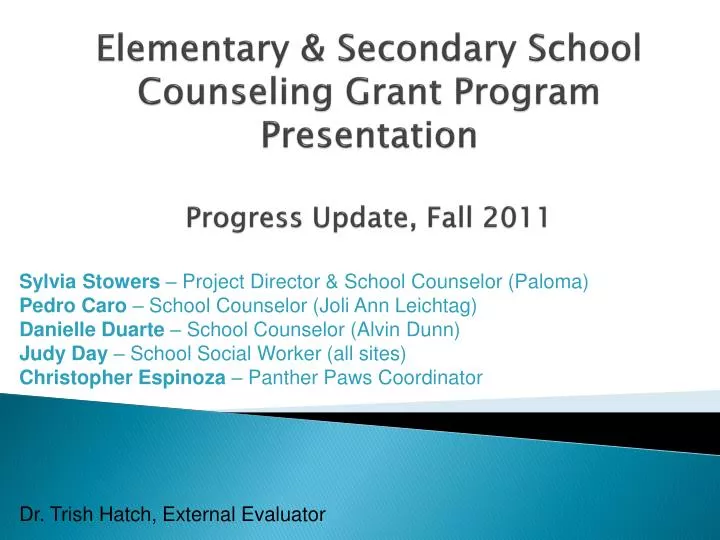 elementary secondary school counseling grant program presentation progress update fall 2011
