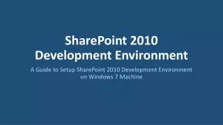 SharePoint 2010 Development Environment