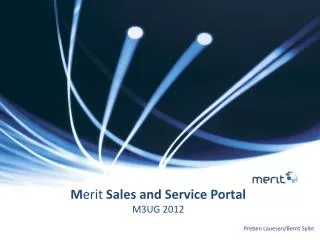 M erit Sales and Service Portal M3UG 2012