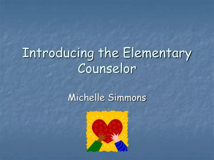 introducing the elementary counselor