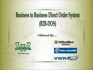 Business to Business Direct Order System (B2B-DOS)