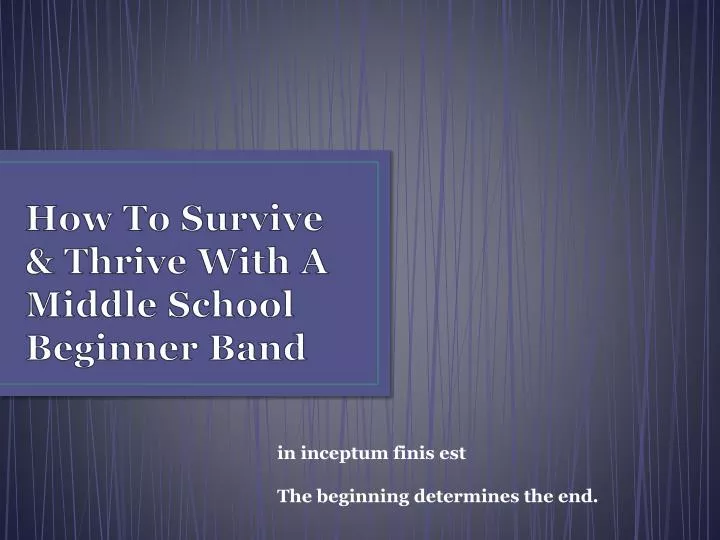 how to survive thrive with a middle school beginner band
