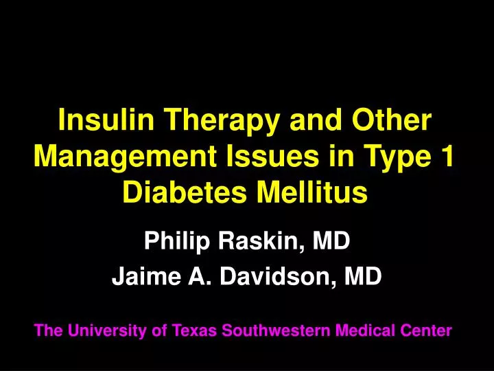 insulin therapy and other management issues in type 1 diabetes mellitus