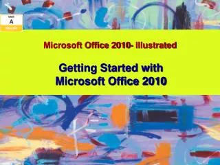 Microsoft Office 2010- Illustrated