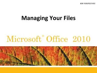 Managing Your Files