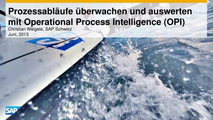 prozessabl ufe berwachen und auswerten mit operational process intelligence opi