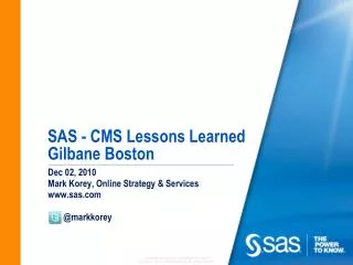 SAS - CMS Lessons Learned Gilbane Boston