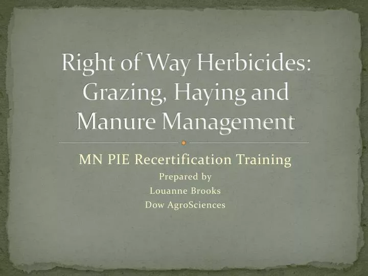 right of way herbicides grazing haying and manure management