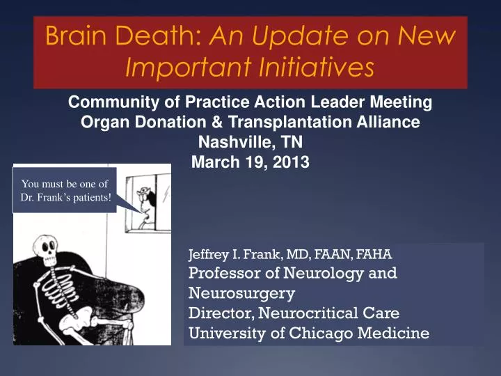 brain death an update on new important initiatives