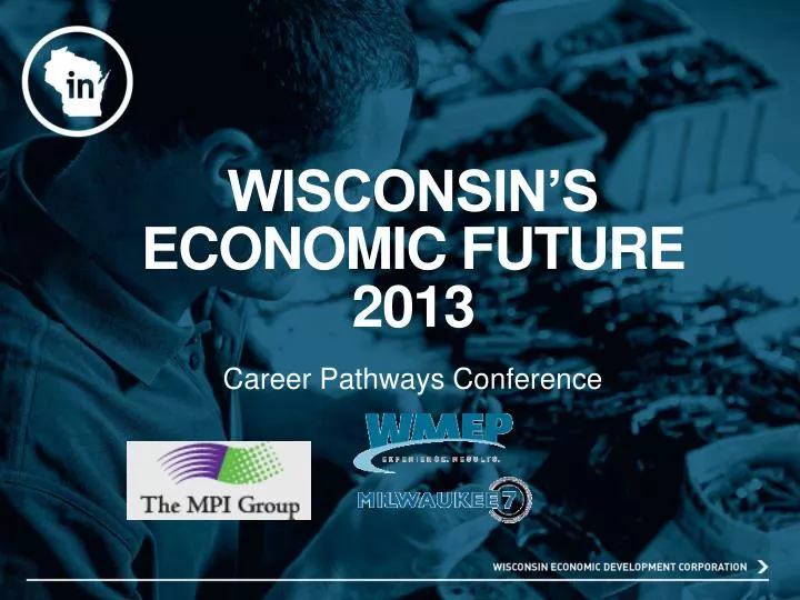 wisconsin s economic future 2013