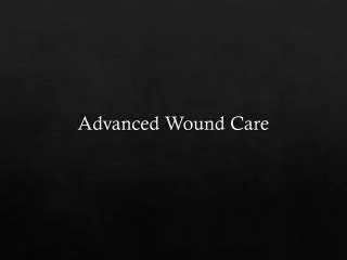 Advanced Wound Care