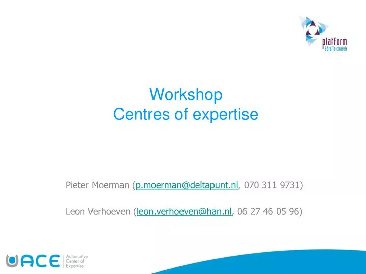 workshop centres of expertise