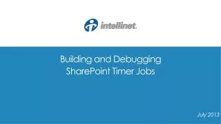 Building and Debugging SharePoint Timer Jobs