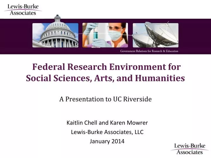 federal research environment for social sciences arts and humanities a presentation to uc riverside