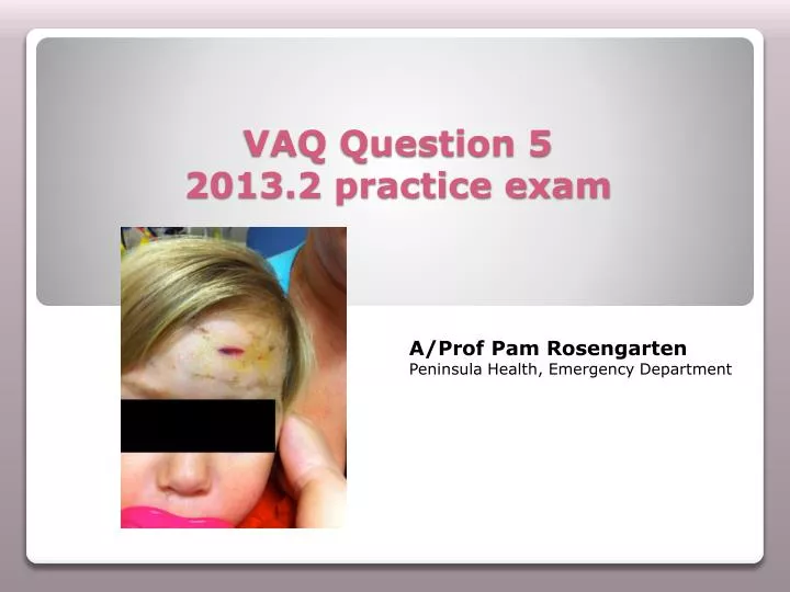 vaq question 5 2013 2 practice exam