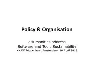Policy &amp; Organisation