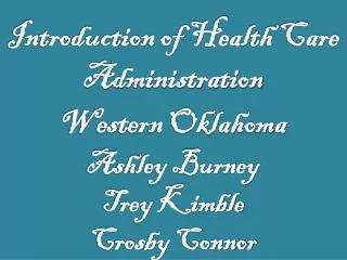 Introduction of Health Care Administration