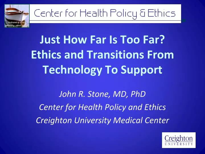 just how far is too far ethics and transitions from technology to support