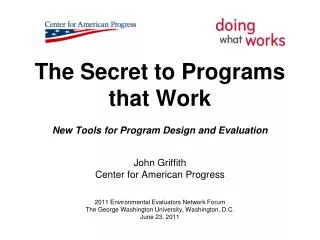 The Secret to Programs that Work New Tools for Program Design and Evaluation