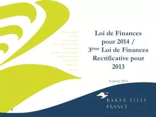 Loi de Finances pour 2014 / 3 ème Loi de Finances Rectificative pour 2013 8 janvier 2014
