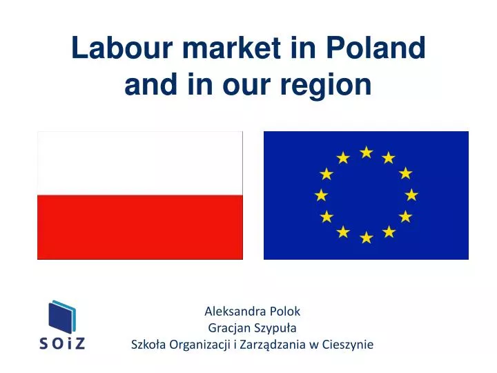 labour market in poland and in our region
