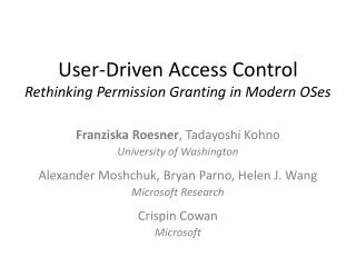 User-Driven Access Control Rethinking Permission Granting in Modern OSes