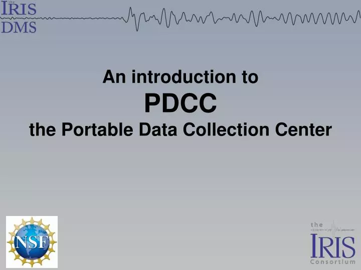 an introduction to pdcc the portable data collection center