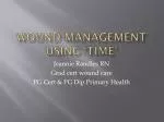 Wound management using ‘TIME’ - slide 1