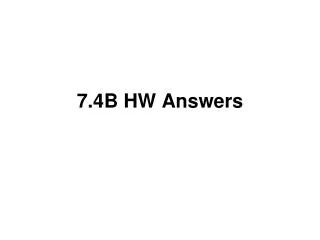 7.4B HW Answers