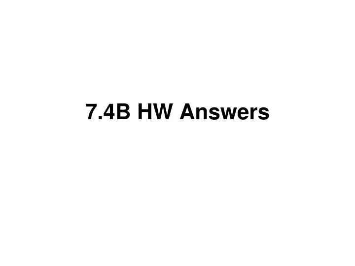 7 4b hw answers