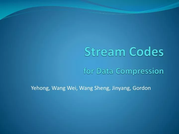 stream codes for data compression