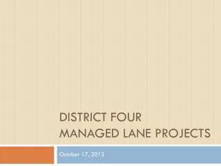 District Four Managed Lane Projects