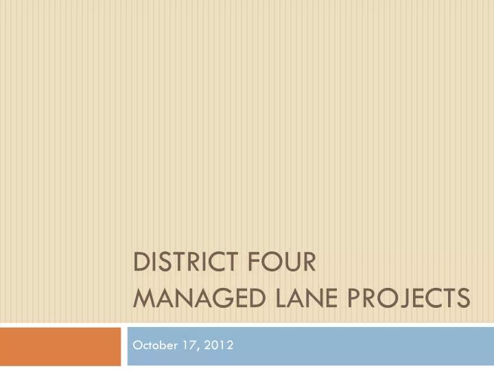 district four managed lane projects