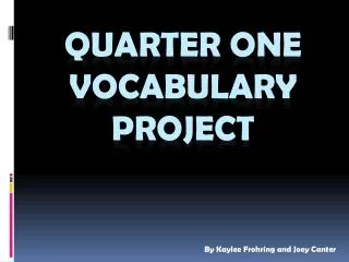 Quarter One Vocabulary Project