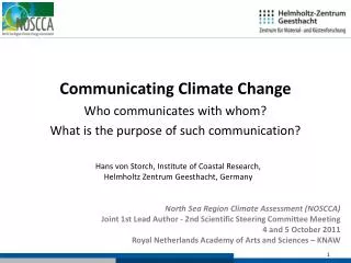 North Sea Region Climate Assessment (NOSCCA) Joint 1st Lead Author - 2nd Scientific Steering Committee Meeting 4 and 5 O