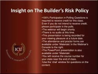 Insight on The Builder’s Risk Policy