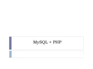MySQL + PHP