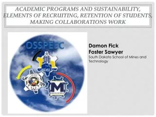 Academic Programs and Sustainability, elements of recruiting, Retention of students, Making Collaborations Work