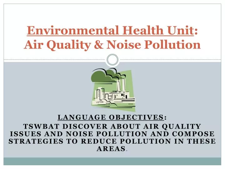 environmental health unit air quality noise pollution