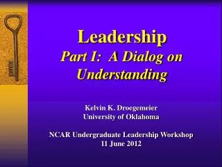 Leadership Part I: A Dialog on Understanding