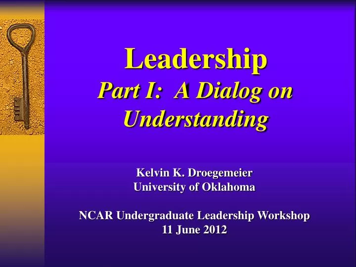 leadership part i a dialog on understanding