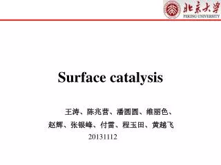 Surface catalysis