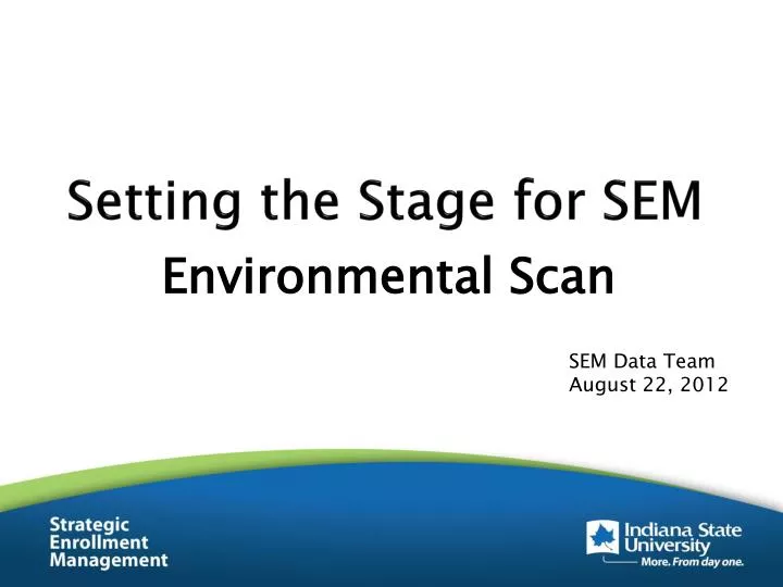 setting the stage for sem
