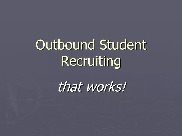 outbound student recruiting