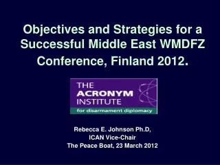 Objectives and Strategies for a Successful Middle East WMDFZ Conference, Finland 2012 .