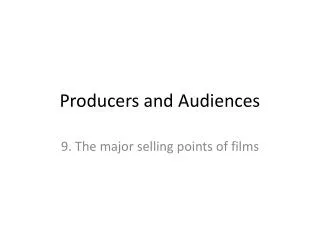 Producers and Audiences