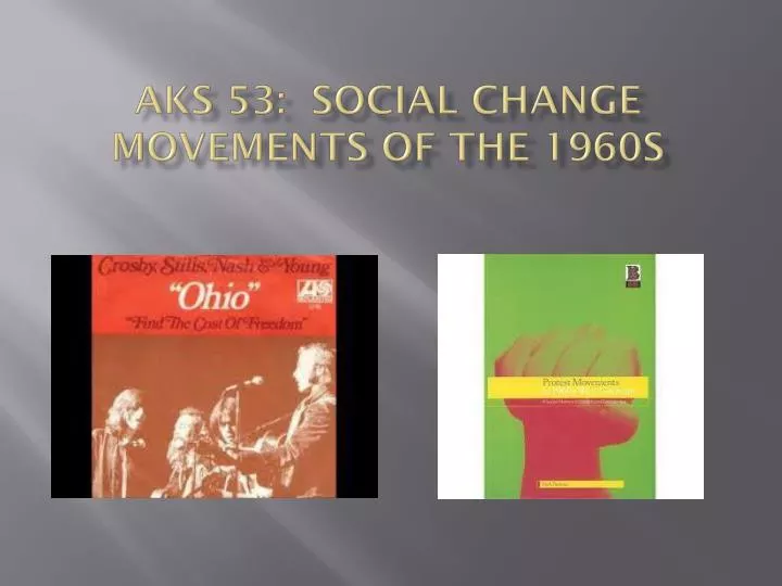 aks 53 social change movements of the 1960s