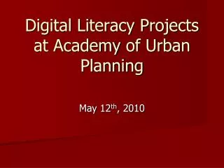 Digital Literacy Projects at Academy of Urban Planning