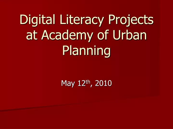 digital literacy projects at academy of urban planning