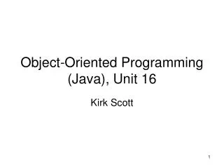 Object-Oriented Programming (Java), Unit 16